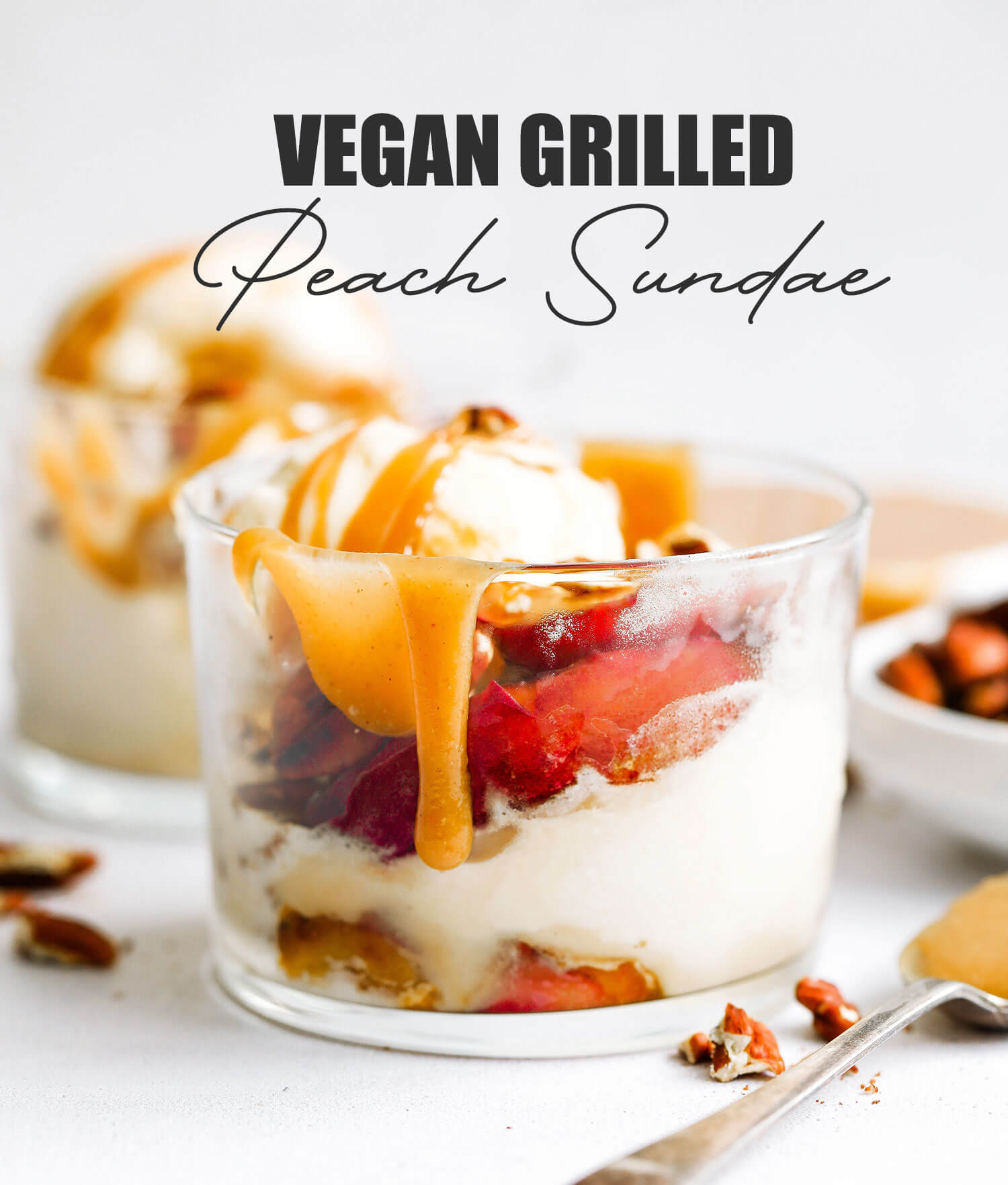 Vegan Grilled Peach Sundae Nadias Healthy Kitchen 1101