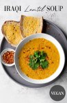 Iraqi Lentil Soup (Vegan/Gluten-free/High Protein)