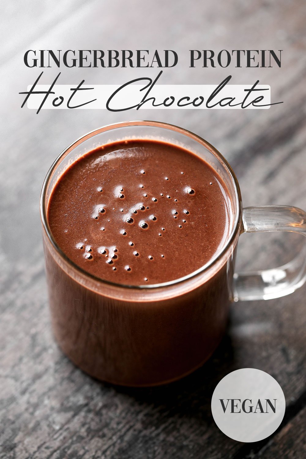 Vegan Protein Gingerbread Hot Chocolate